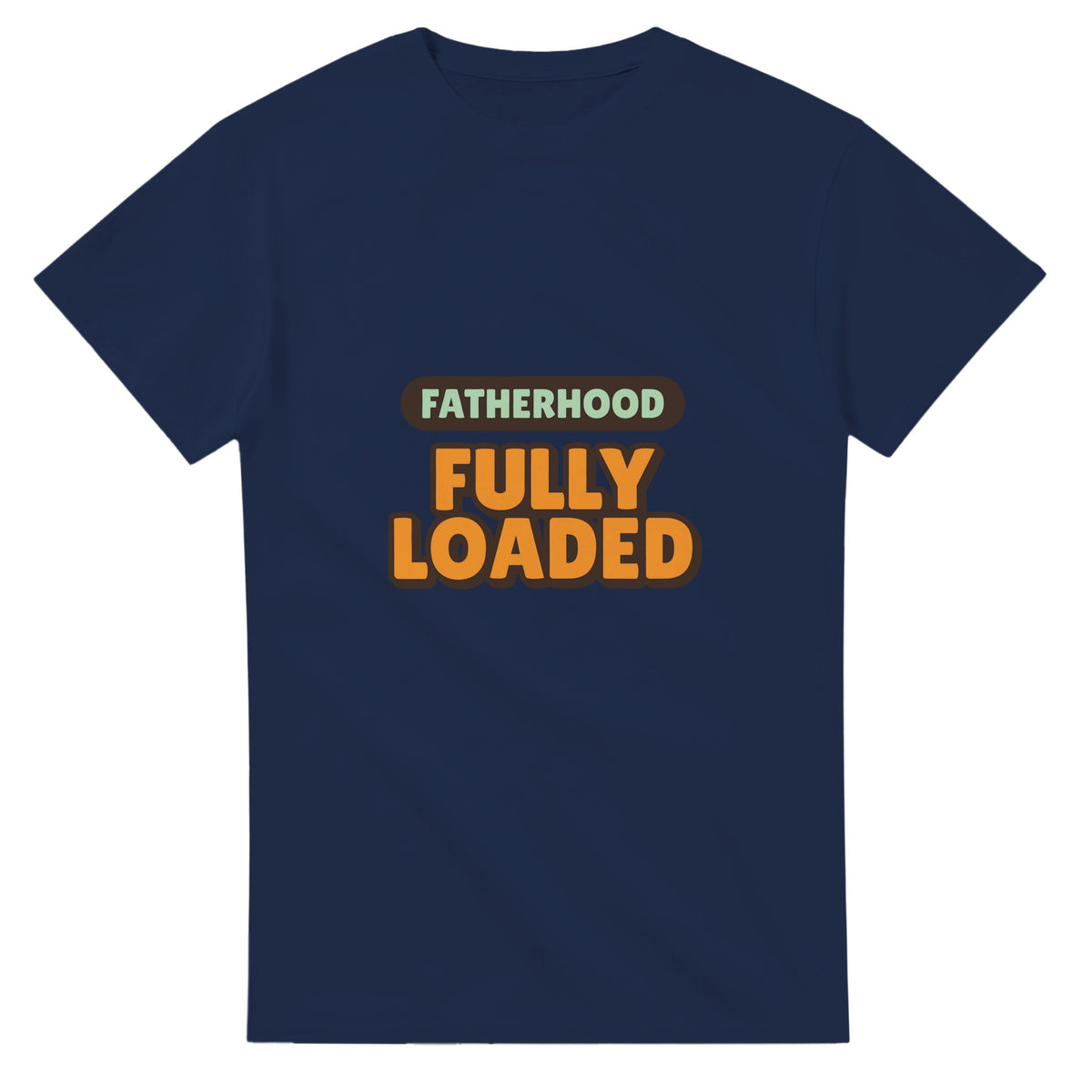Fatherhood: Fully Loaded — navy unisex t-shirt