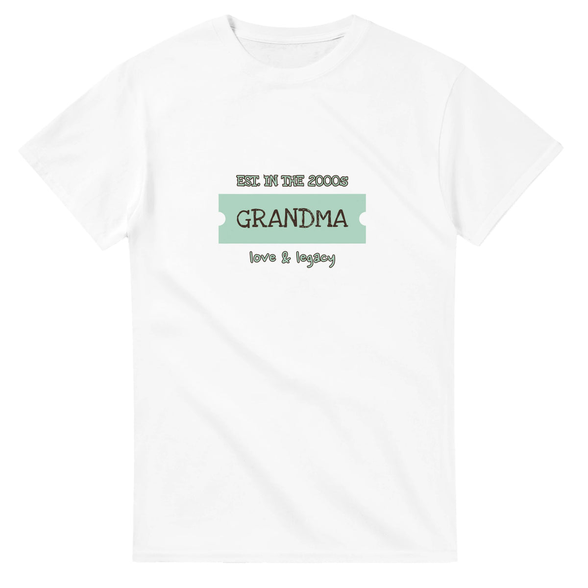Grandma • Est. In The 2000s • Love & Legacy — white unisex t-shirt