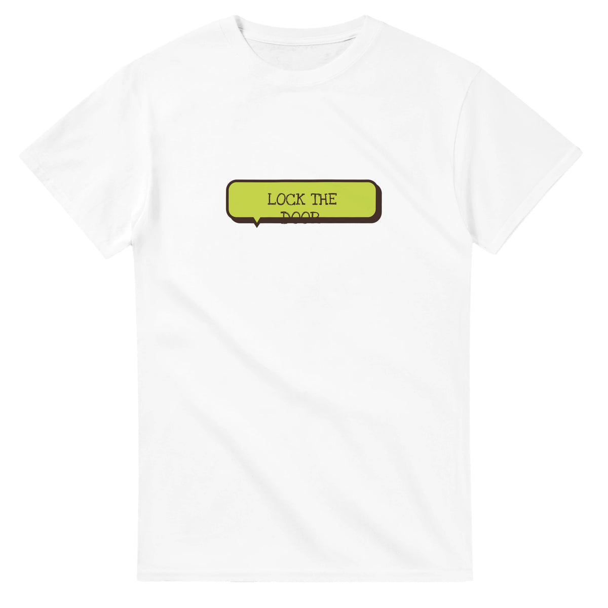Lock The Door. ♥ — white unisex t-shirt