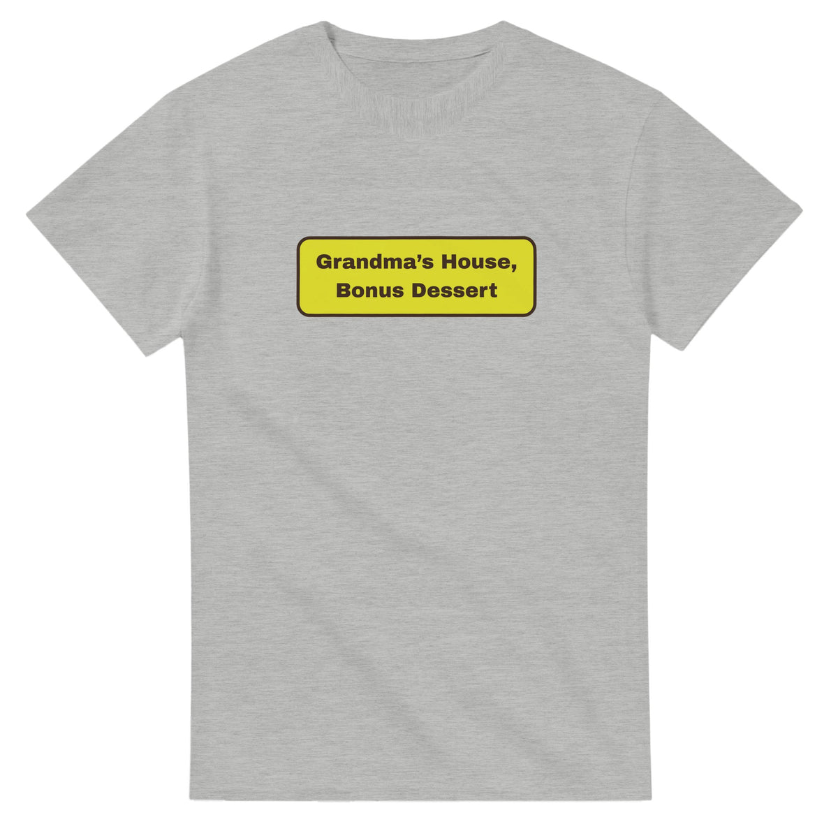 Grandma’s House, Bonus Dessert — ash unisex t-shirt
