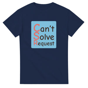 Can’t Solve Request — navy unisex t-shirt
