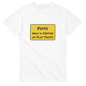 Fifty: Half A Century Of Plot Twists — white unisex t-shirt