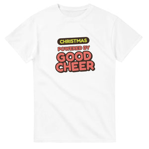 Christmas Powered By Good Cheer — white unisex t-shirt