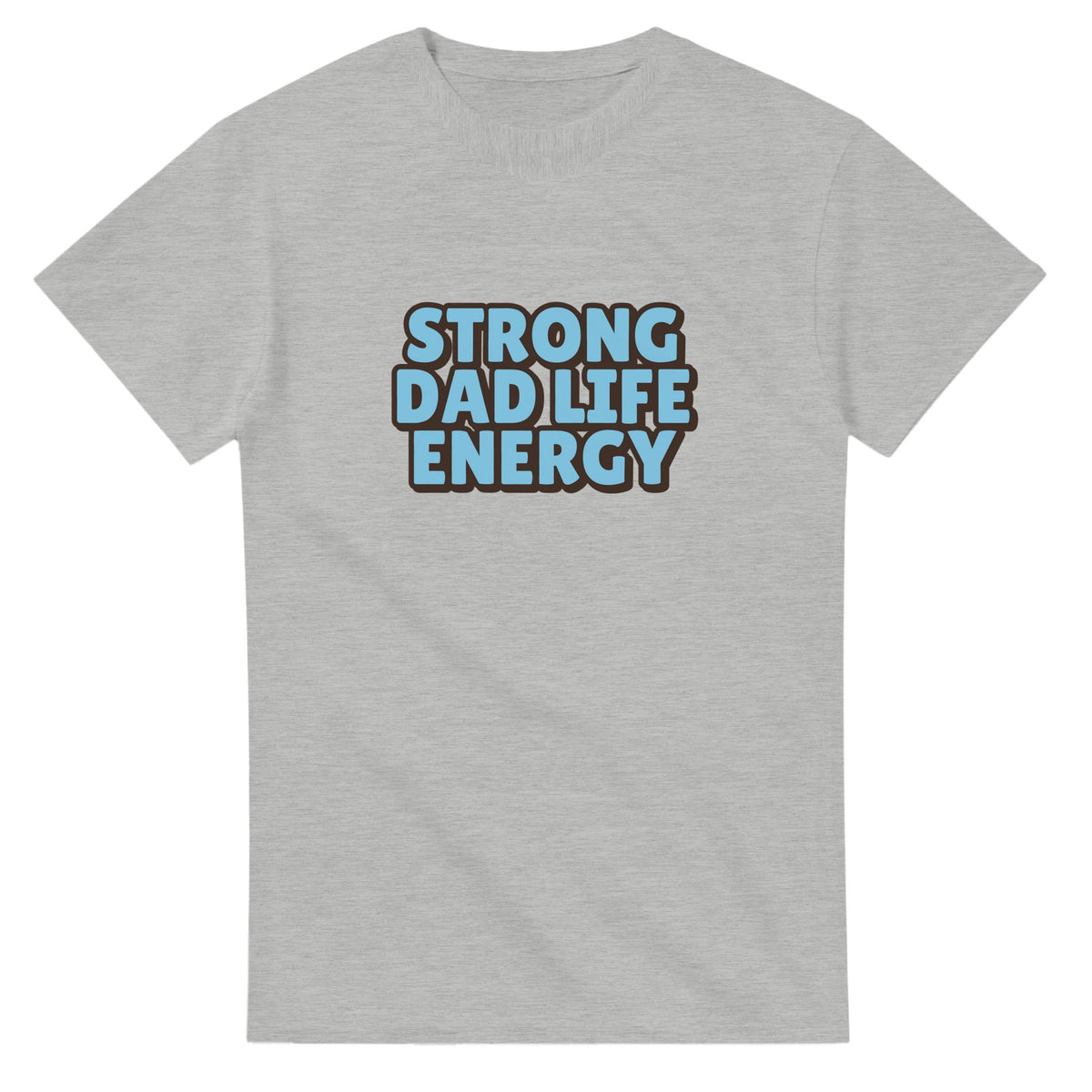 Strong Dad Life Energy — ash unisex t-shirt