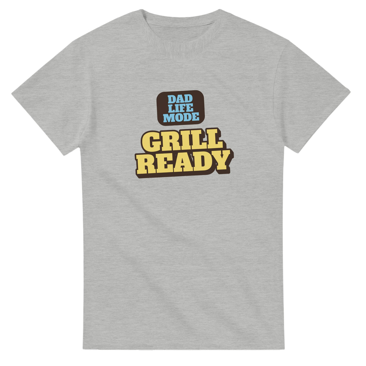 Dad Life Mode: Grill Ready — ash unisex t-shirt