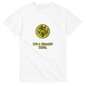 It’s A Dragon Thing — white unisex t-shirt