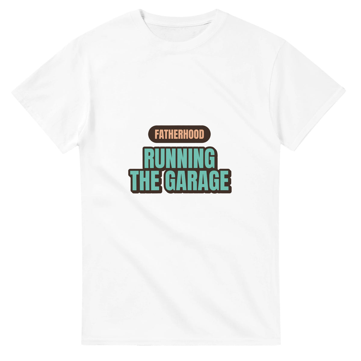 Fatherhood: Running The Garage — white unisex t-shirt