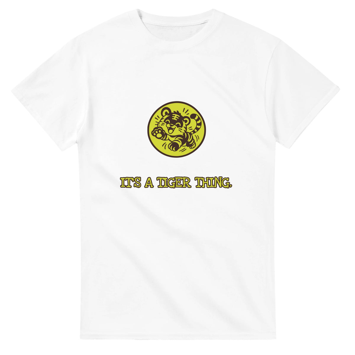 It’s A Tiger Thing — white unisex t-shirt