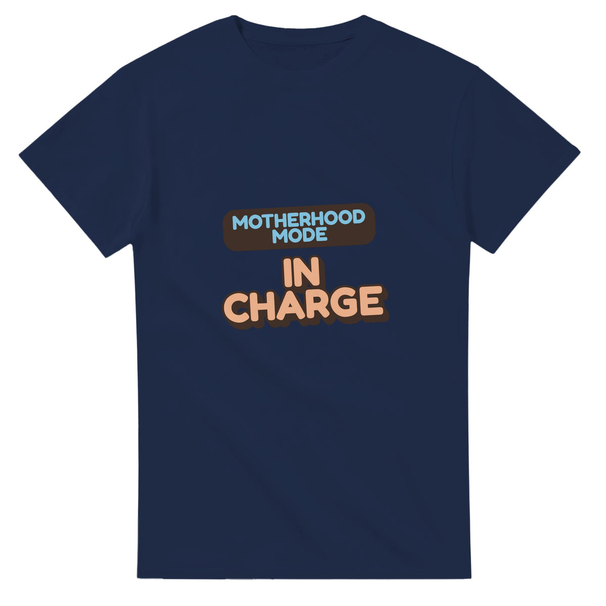 Motherhood Mode: In Charge — navy unisex t-shirt
