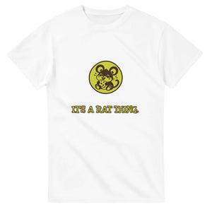 It’s A Rat Thing — white unisex t-shirt