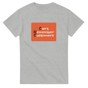 Can’t Remember Customers — ash unisex t-shirt