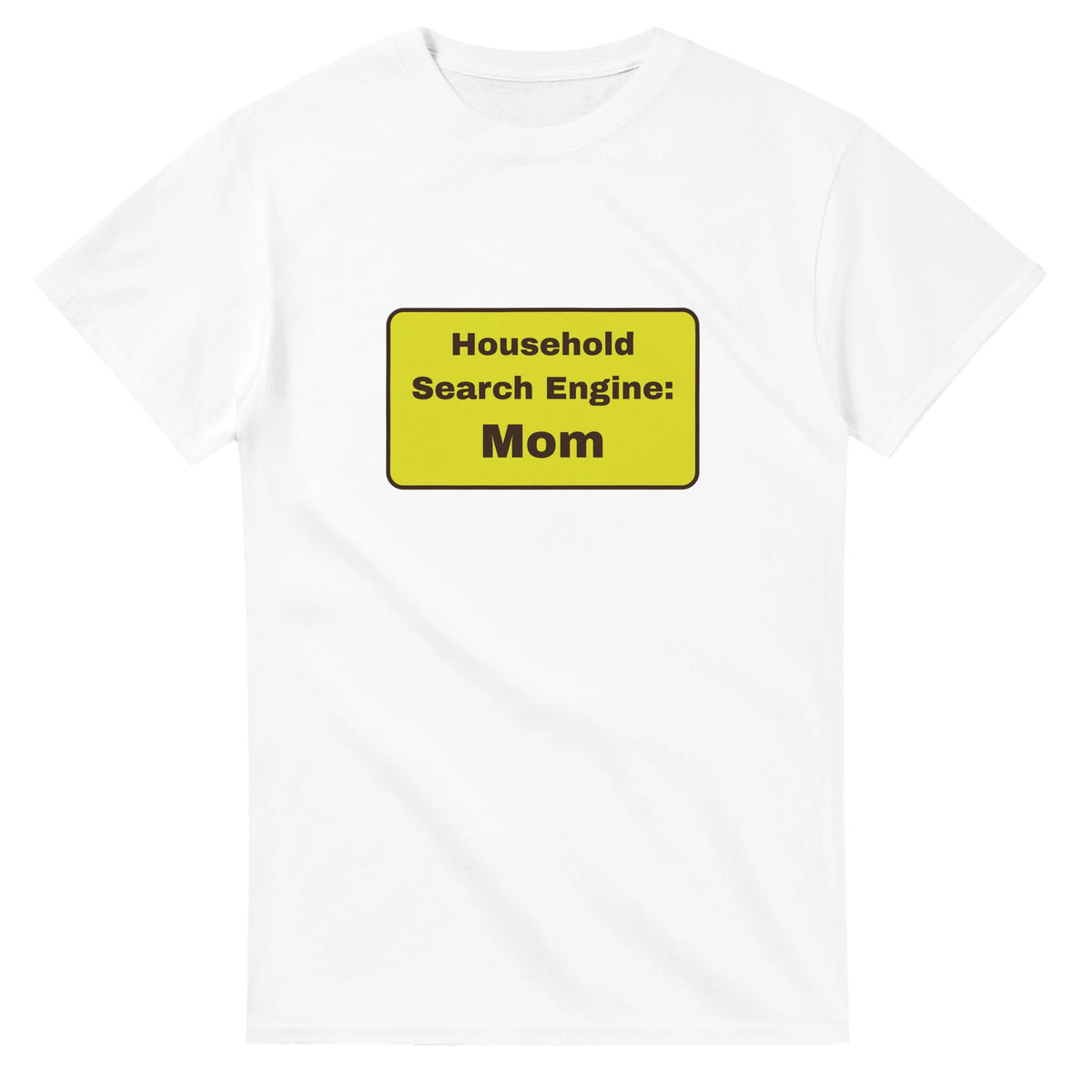 Household Search Engine: Mom — white unisex t-shirt