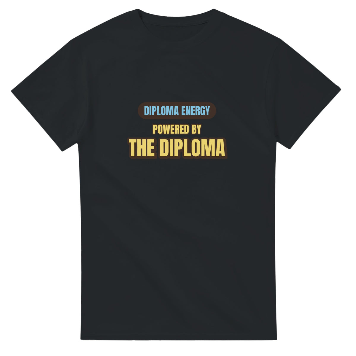 Diploma Energy Powered By The Diploma — black unisex t-shirt