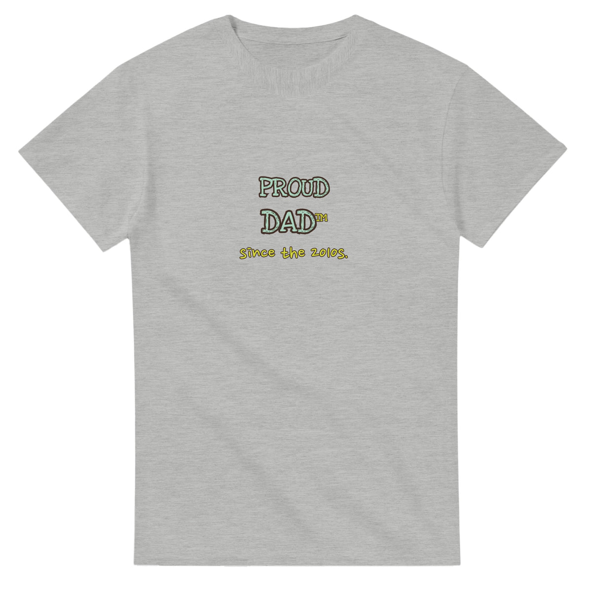 Proud Dad • Since The 2010s — ash unisex t-shirt