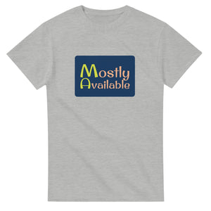 Mostly Available — ash unisex t-shirt