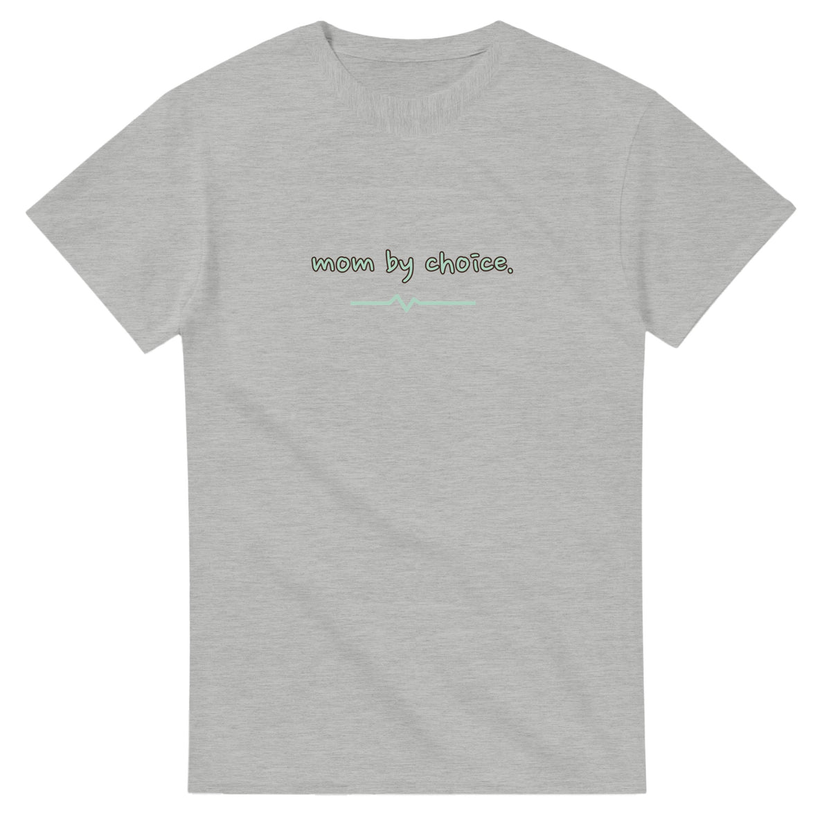 Mom By Choice — ash unisex t-shirt