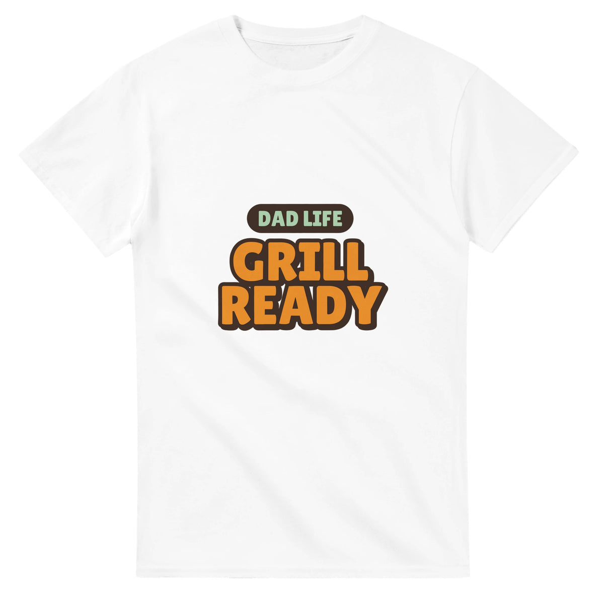 Dad Life: Grill Ready — white unisex t-shirt