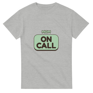 Mom: On Call — ash unisex t-shirt