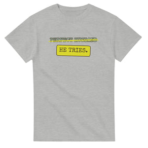 Perfect Husband → He Tries — ash unisex t-shirt