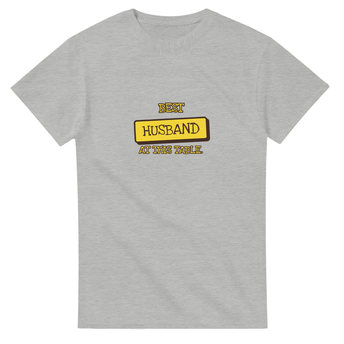 Best Husband At This Table — ash unisex t-shirt