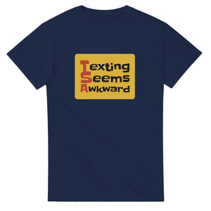 Texting Seems Awkward — navy unisex t-shirt