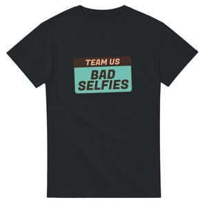 Team Us Powered By Bad Selfies — black unisex t-shirt