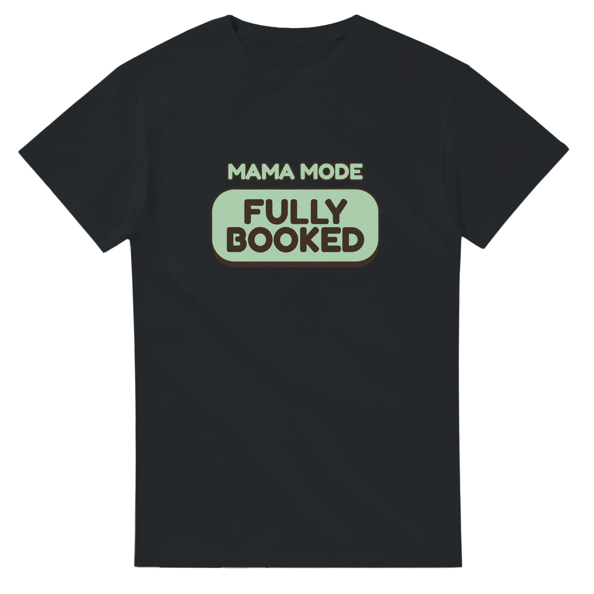 Mama Mode: Fully Booked — black unisex t-shirt