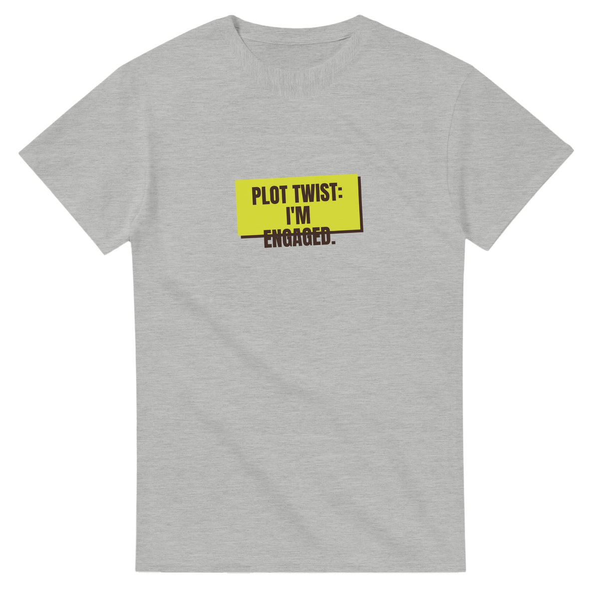 Plot Twist: I’m Engaged — ash unisex t-shirt