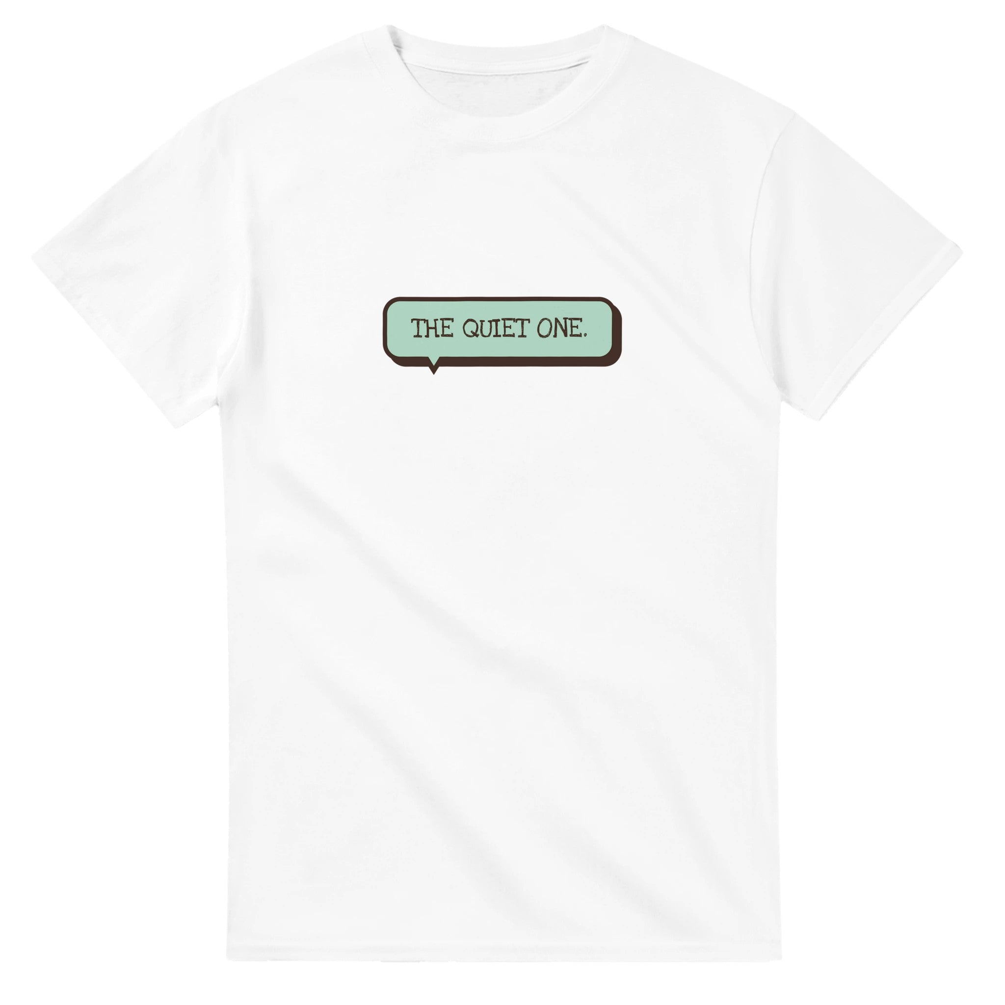 The Quiet One — white unisex t-shirt