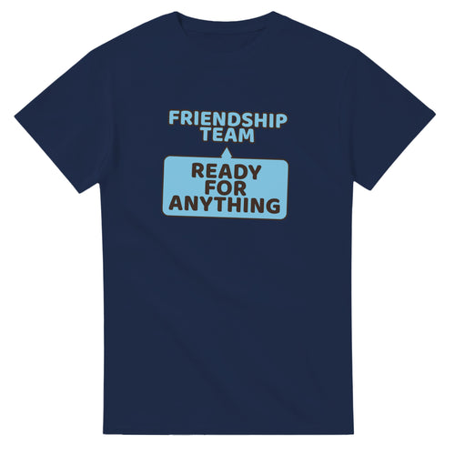 Friendship Team: Ready For Anything — navy unisex t-shirt