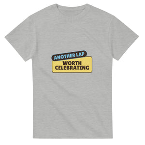 Another Lap: Worth Celebrating — ash unisex t-shirt