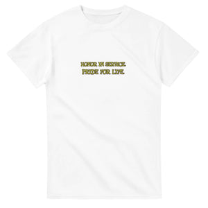 Honor In Service. Pride For Life — white unisex t-shirt