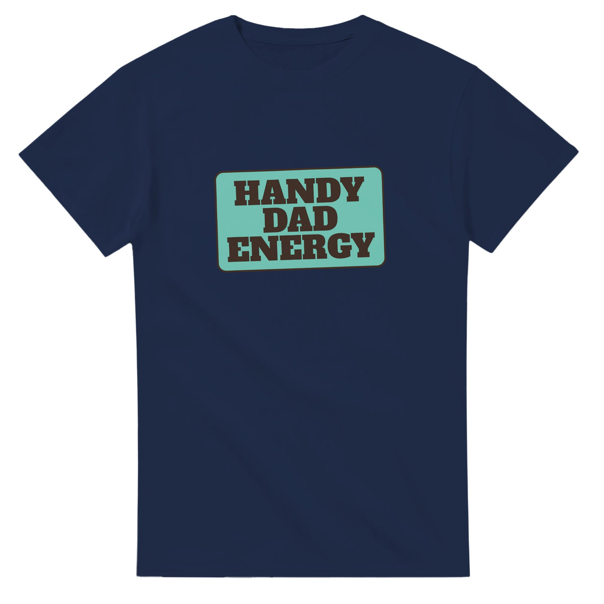 Handy Dad Energy — navy unisex t-shirt
