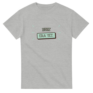 Best Era Yet — ash unisex t-shirt