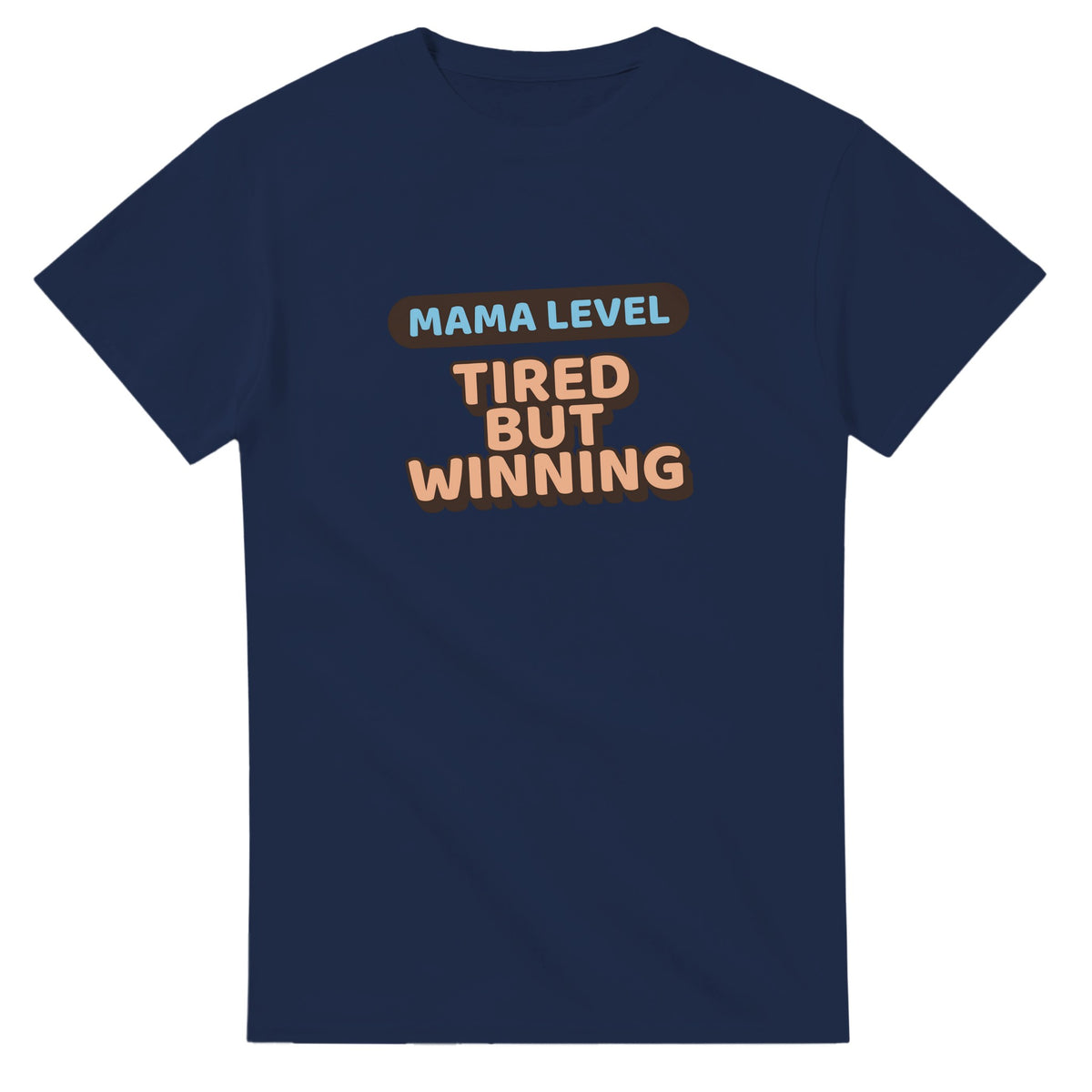 Mama Level: Tired But Winning — navy unisex t-shirt