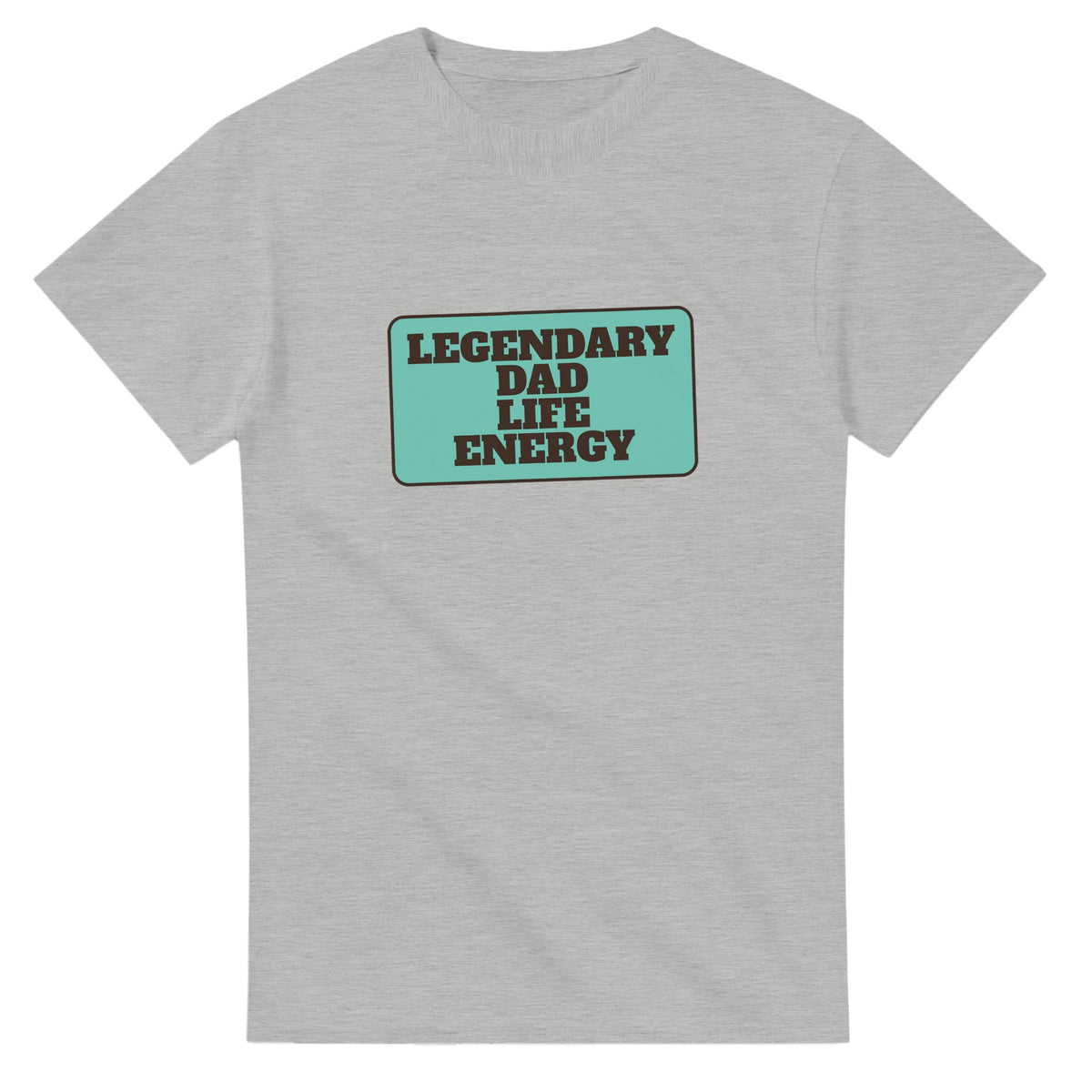 Legendary Dad Life Energy — ash unisex t-shirt