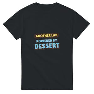 Another Lap Powered By Dessert — black unisex t-shirt