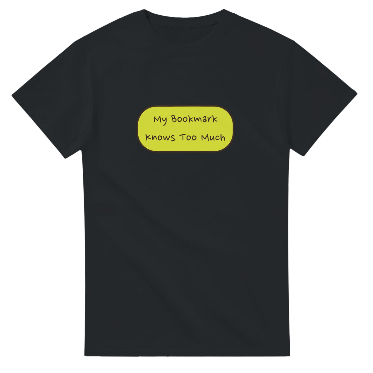 My Bookmark Knows Too Much — black unisex t-shirt