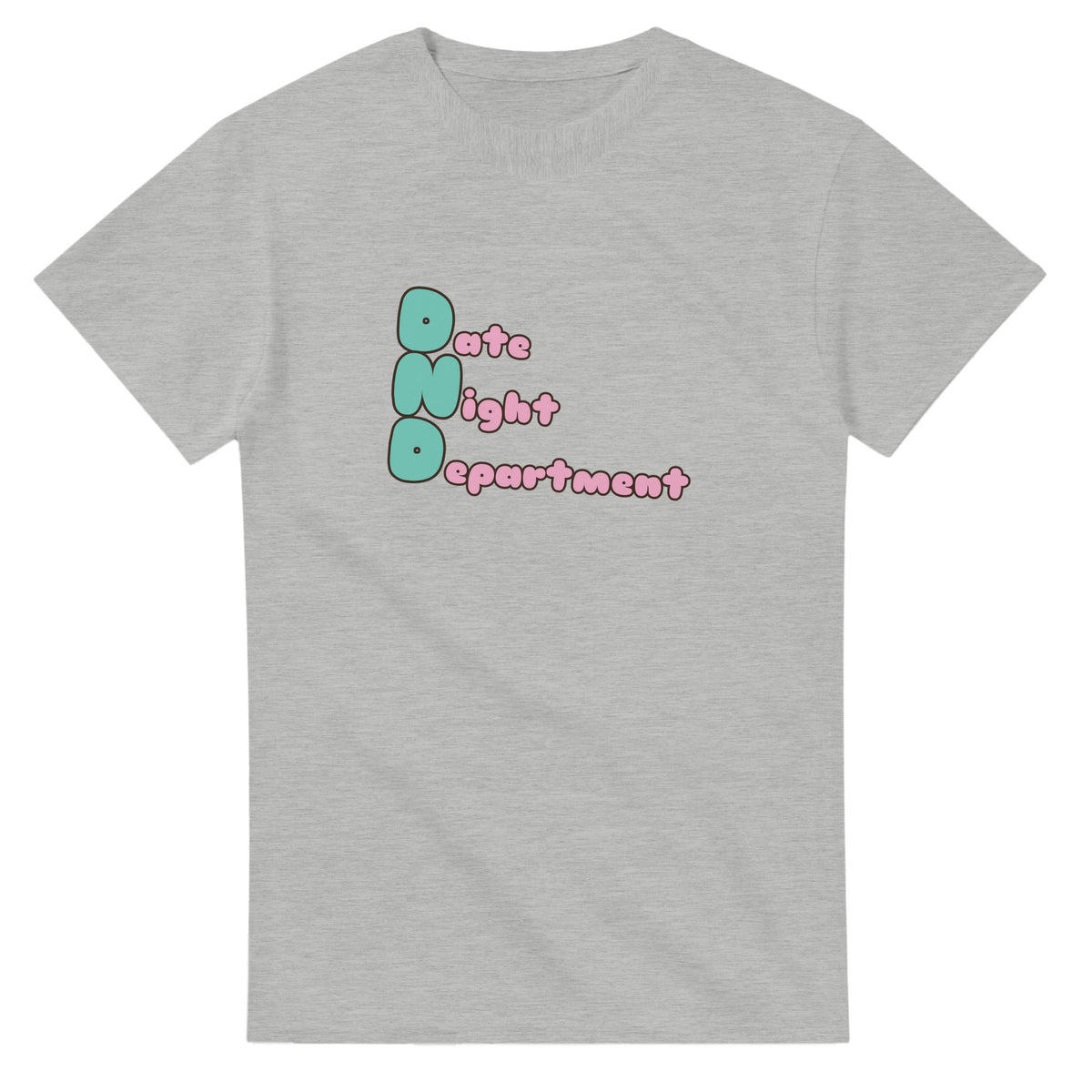 Date Night Department — ash unisex t-shirt