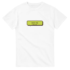 Kiss Me First — white unisex t-shirt