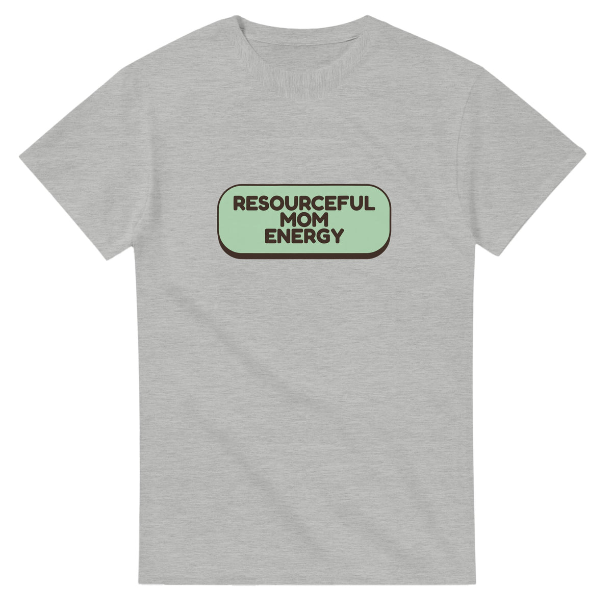 Resourceful Mom Energy — ash unisex t-shirt
