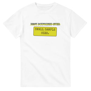 Best Boyfriend Ever → Small Sample Size — white unisex t-shirt