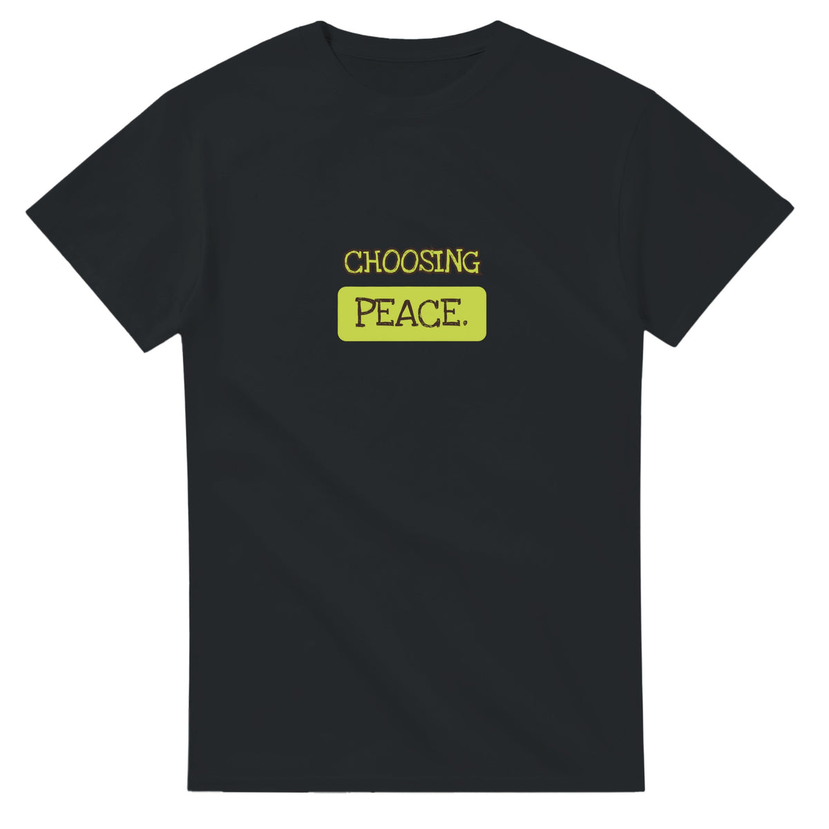 Choosing Peace — black unisex t-shirt