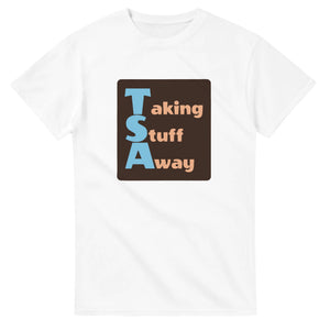 Taking Stuff Away — white unisex t-shirt