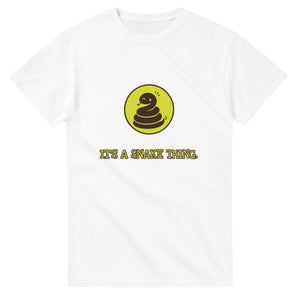 It’s A Snake Thing — white unisex t-shirt