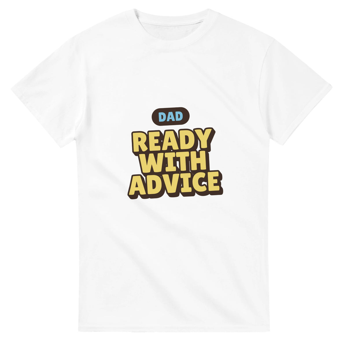 Dad: Ready With Advice — white unisex t-shirt