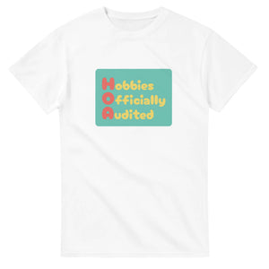 Hobbies Officially Audited — white unisex t-shirt