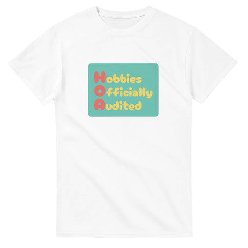 Hobbies Officially Audited — white unisex t-shirt