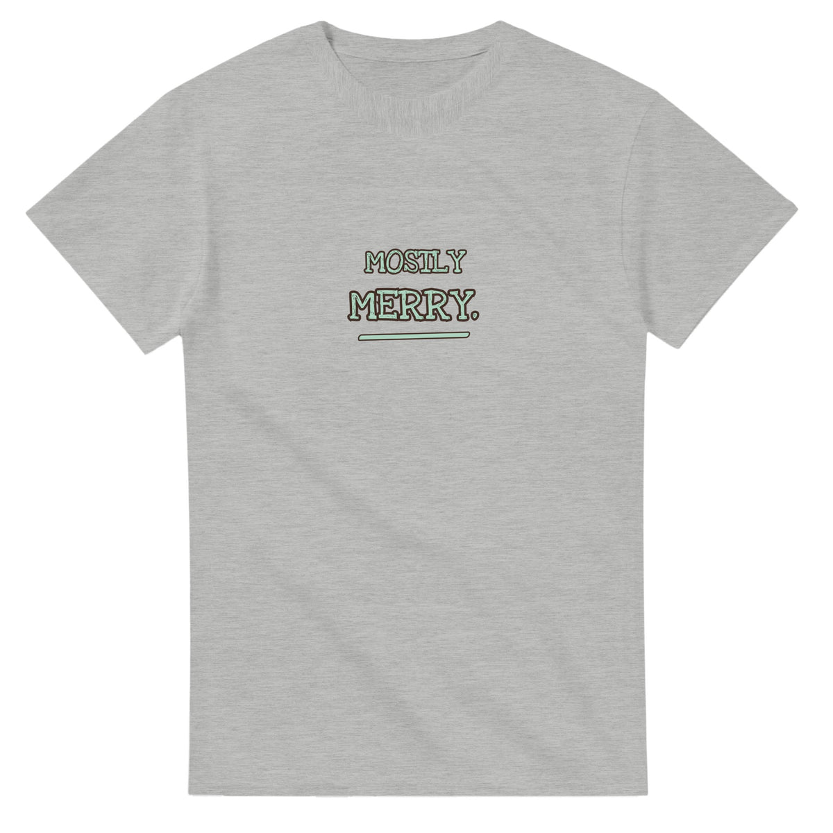 Mostly Merry — ash unisex t-shirt