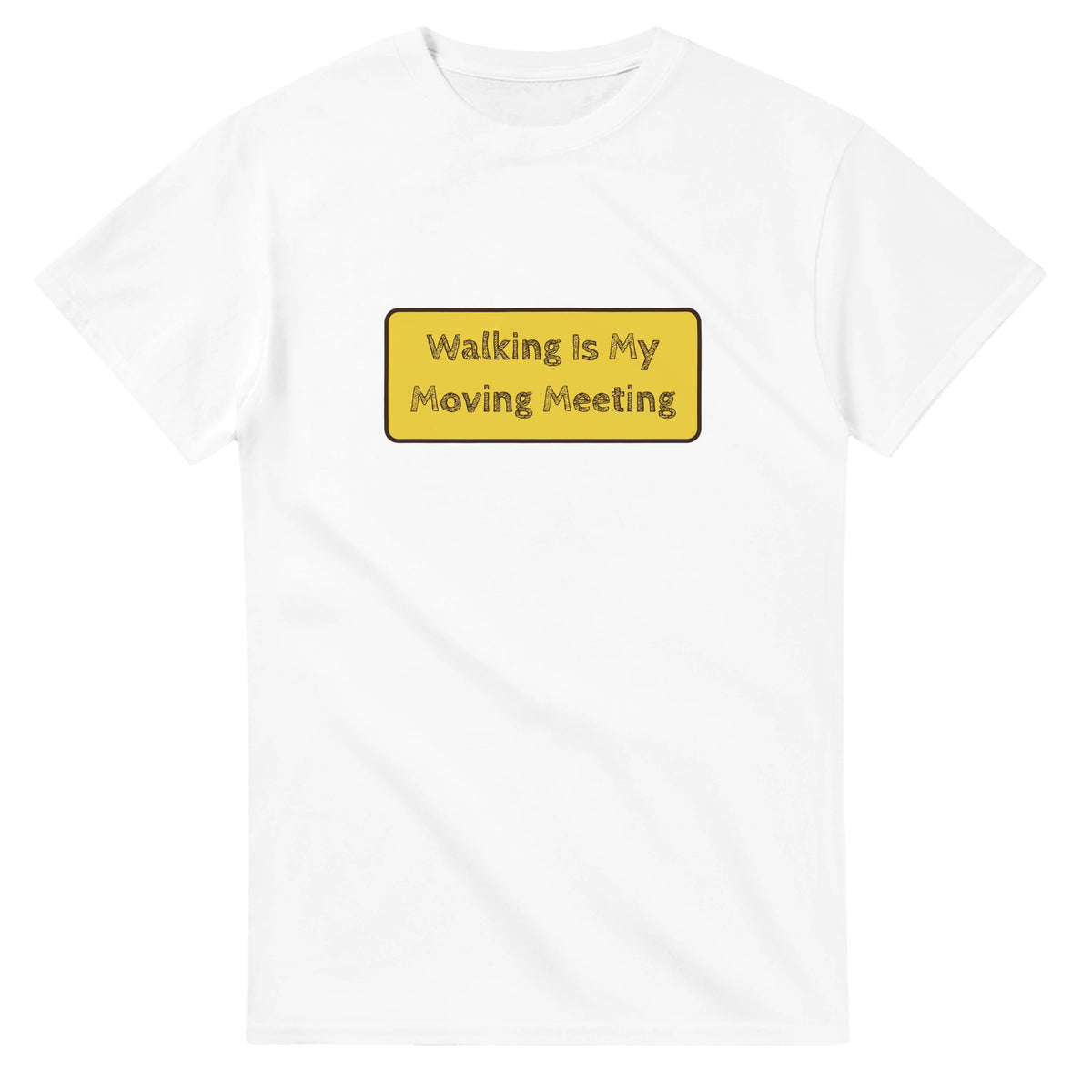 Walking Is My Moving Meeting — white unisex t-shirt